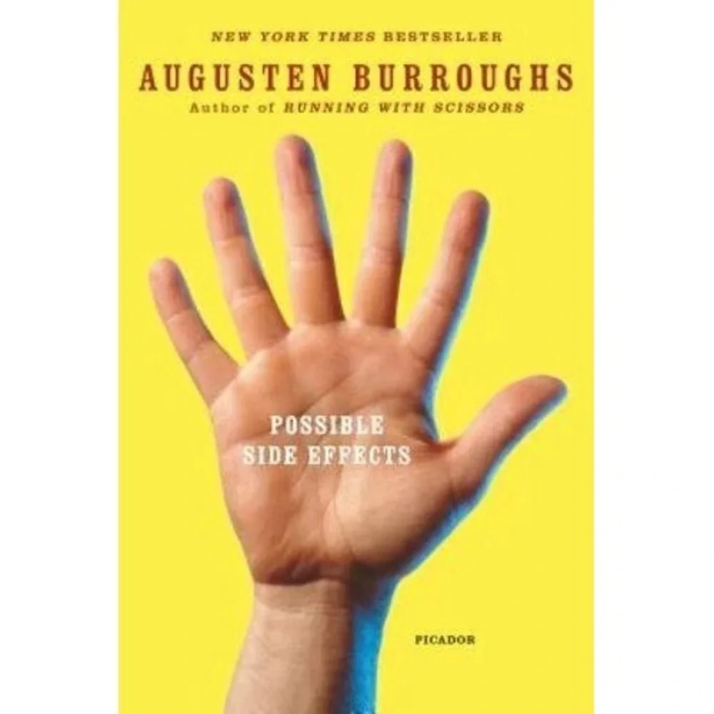 Possible Side‎ Effects, Hardcover, Augustan Burroughs - NEW